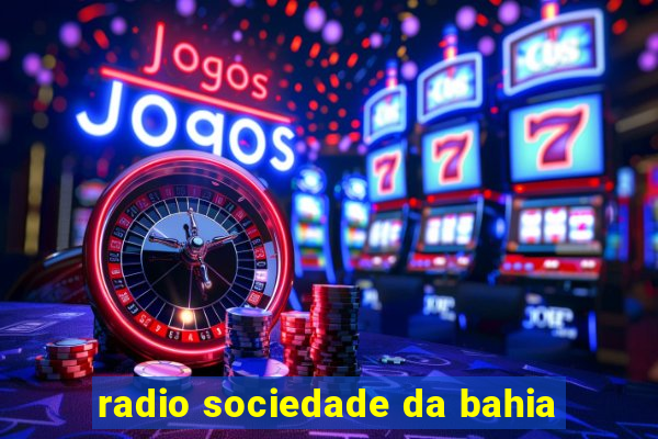 radio sociedade da bahia